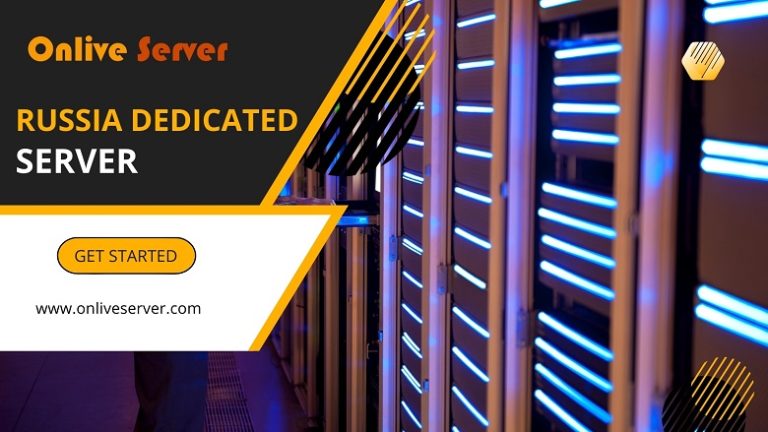 How to Find the Best Russia Dedicated Server Hosting?