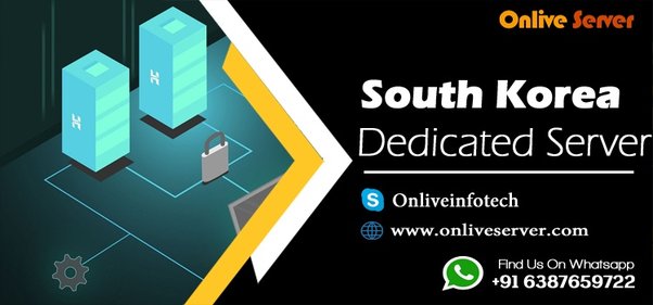 Advantages of South Korea Dedicated Server Web Hosting