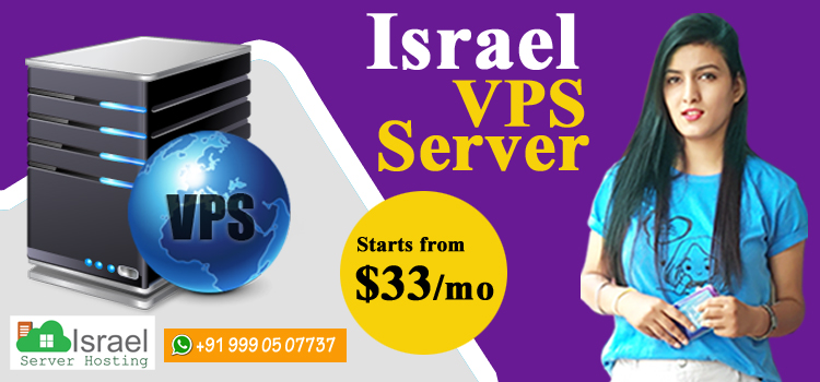 Why and When to Use Israel VPS Hosting Solutions?