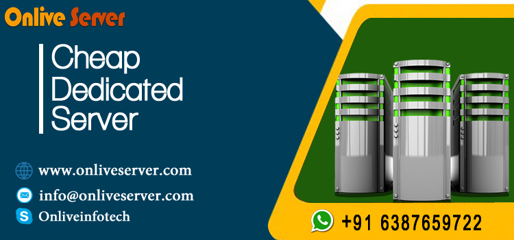 How to Set Up a Cheap Dedicated Server for your Website By Onlive Server