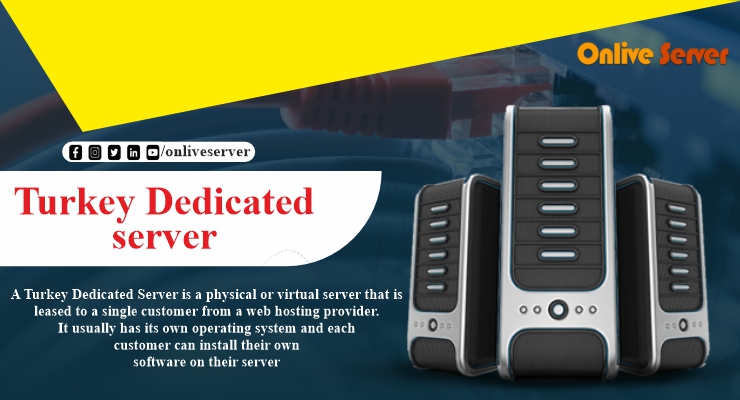 How to Choose the Best Turkey Dedicated Server for Your Business