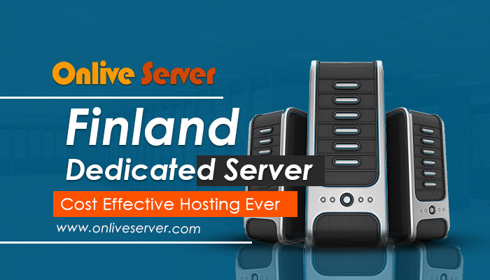 How to Purchase Finland Dedicated Server with Amazing Benefits?