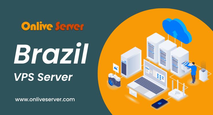 Why You Should Choose Brazil VPS Server Hosting